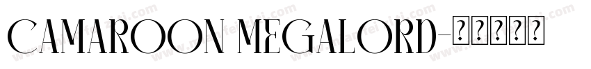 CAMAROON MEGALORD字体转换